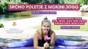 poletna-joga_online-joga_joga-za-zacetnike_mokini-yoga_joga-slovenija_ajurvedska-joga_yin-joga_energijska-medicina