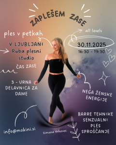 ZAPLEŠEM ZASE_plesna delavnica ze ženske_mokini yoga_ruba_moy dance